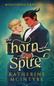 The Thorn and the Spire by Katherine McIntyre EPUB & PDF