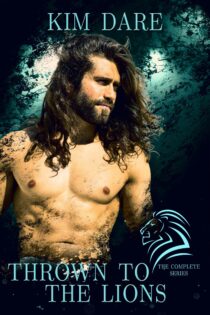 Thrown to the Lions by Kim Dare EPUB & PDF