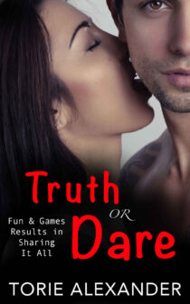 Truth Or Dare by Torie Alexander EPUB & PDF