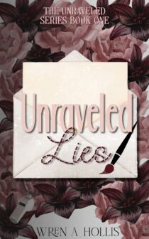 Unraveled Lies by Wren A. Hollis EPUB & PDF