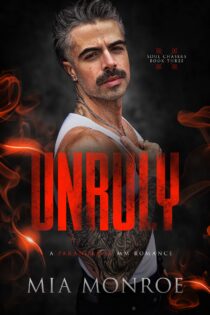 Unruly (Soul Chasers #3) by Mia Monroe EPUB & PDF