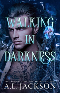 Walking in Darkness by A.L. Jackson EPUB & PDF