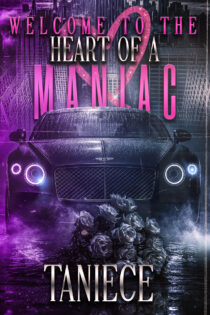 Welcome To The Heart Of A Maniac by Taniece EPUB & PDF