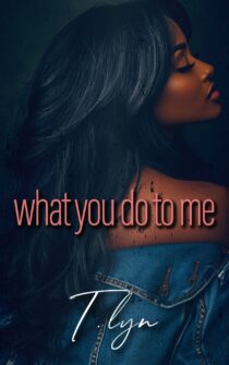 What You Do To Me by T'Lyn EPUB & PDF
