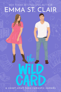 The Wild Card (Love Ske Sweet Rom Com Series #4) by Emma St. Clair EPUB & PDF