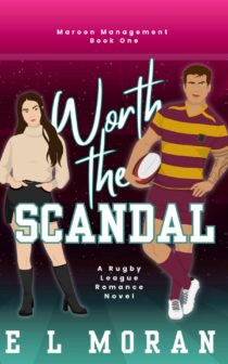 Worth the Scandal by E L Moran EPUB & PDF