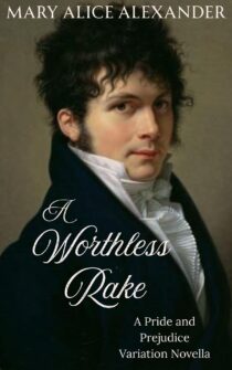 A Worthless Rake by Mary Alice Alexander EPUB & PDF