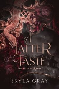 A Matter of Taste by Skyla Gray