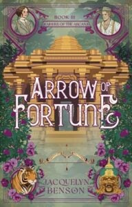Arrow of Fortune by Jacquelyn Benson
