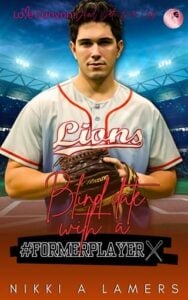 Blind Date with a #FORMERPLAYER by Nikki A Lamers