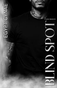 Blind Spot by Egypt Cynaé