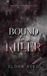 Bound to a Killer by Elora Reed