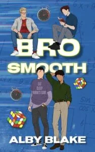 Bro Smooth by Alby Blake