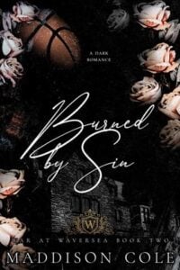 Burned By Sin by Maddison Cole