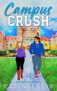 Campus Crush by Cadence Keys
