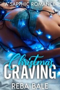 Christmas Craving by Reba Bale