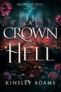 A Crown For Hell by Kinsley Adams