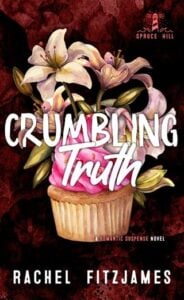 Crumbling Truth by Rachel Fitzjames