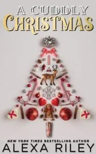 A Cuddly Christmas by Alexa Riley