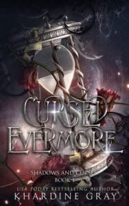 Cursed Evermore by Khardine Gray