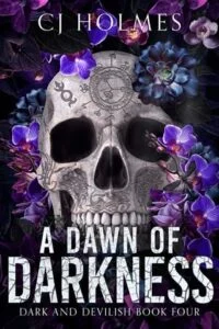 A Dawn of Darkness by CJ Holmes