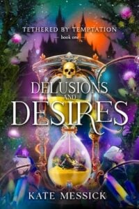 Delusions & Desires by Kate Messick