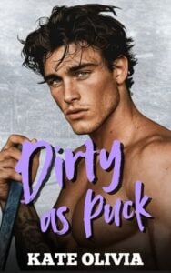 Dirty As Puck by Kate Olivia