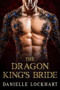 The Dragon King’s Bride by Danielle Lockhart
