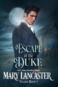 Escape of the Duke by Mary Lancaster