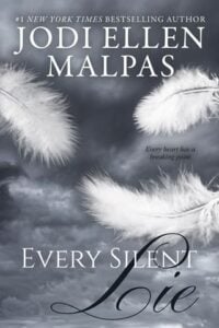 Every Silent Lie by Jodi Ellen Malpas