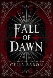 Fall of Dawn by Celia Aaron