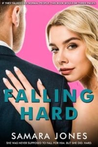 Falling Hard by Samara Jones