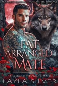Fat Arranged Mate by Layla Silver