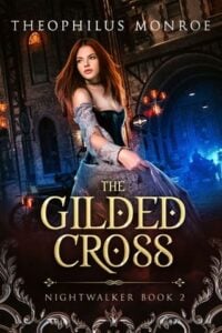 The Gilded Cross by Theophilus Monroe