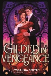 Gilded in Vengeance by Lyssa Mia Smith