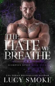 The Hate We Breathe by Lucy Smoke