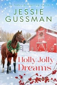 Holly Jolly Dreams by Jessie Gussman (