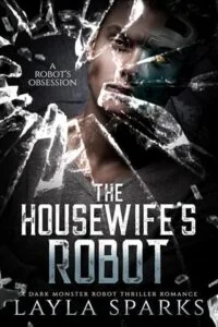 The Housewife’s Robot by Layla Sparks