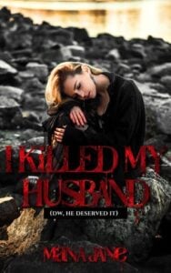 I Killed My Husband by Mana Jane