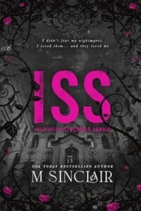 I.S.S.: The Completed Series by M. Sinclair