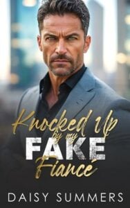 Knocked Up by My Fake Fiancé by Daisy Summers