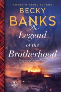 The Legend of the Brotherhood by Becky Banks