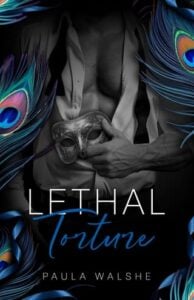 Lethal Torture by Paula Walshe
