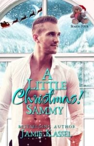 A LIttle Christmas: Sammy by Jamie Kassel