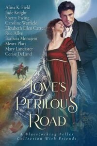 Love’s Perilous Road by Alina K. Field