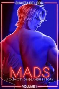 Mads, Vol. 1 by Shasta de Leon