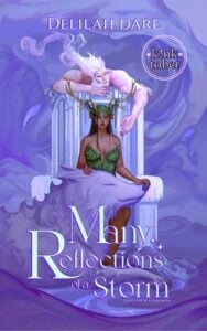 Many Reflections of a Storm by Delilah Dare