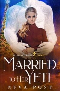 Married to Her Yeti by Neva Post