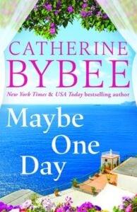 Maybe One Day by Catherine Bybee