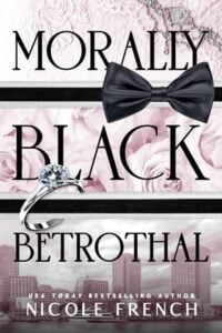 Morally Black Betrothal by Nicole French